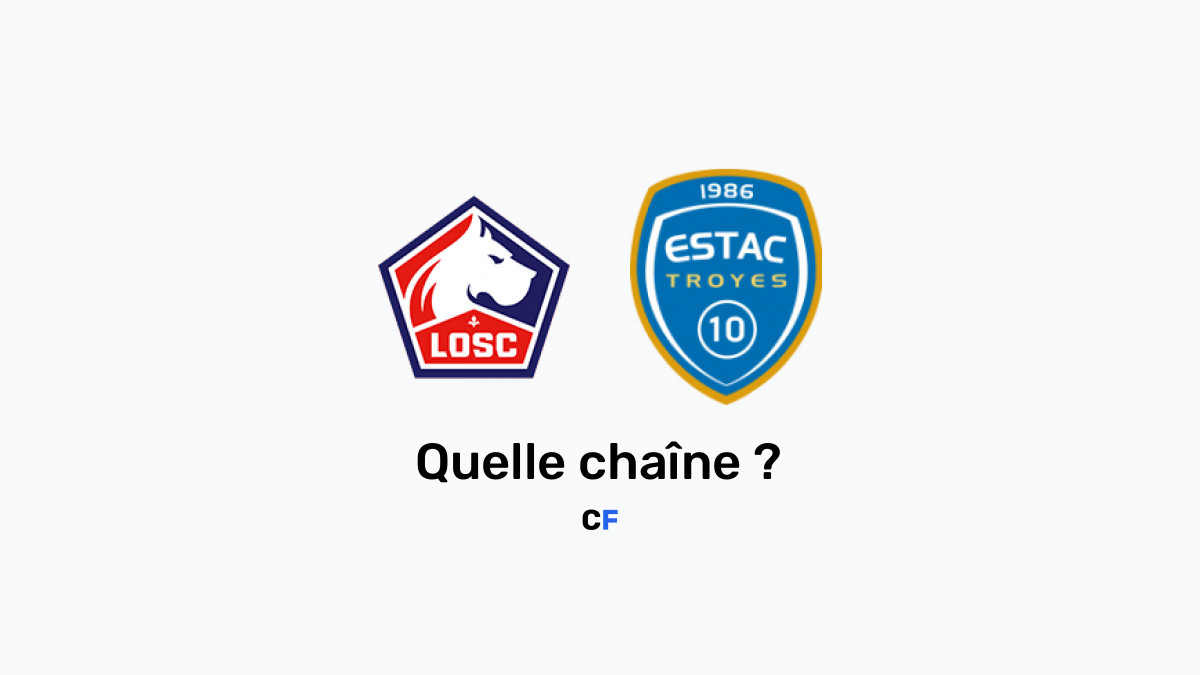 Lille Troyes Chaine Tv Heure Et Diffusion Du Match